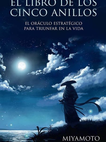 El Libro de los 5 Anillos y Cartas-Musashi Miyamoto