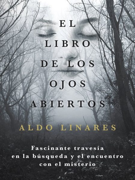 El Libro de los Ojos Abiertos-Aldo Linares Diaz