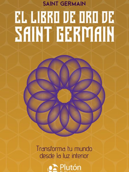 El Libro de Oro de Saint Germain-Germain Saint