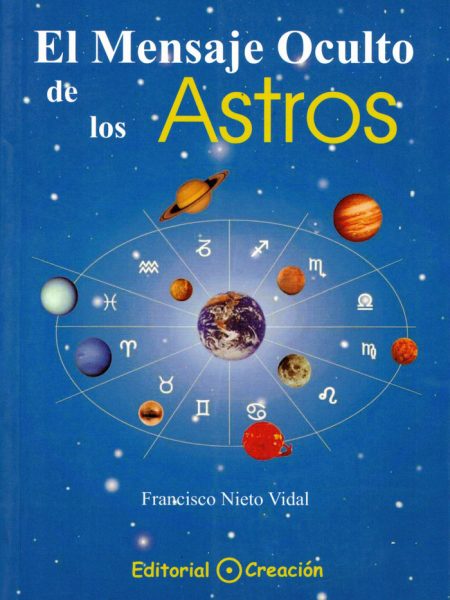 El Mensaje Oculto de los Astros-Nieto Vidal Francisco