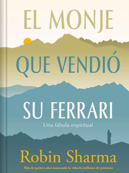 El Monje Que Vendio Su Ferrari Edicion Limitada-Sharma Robin