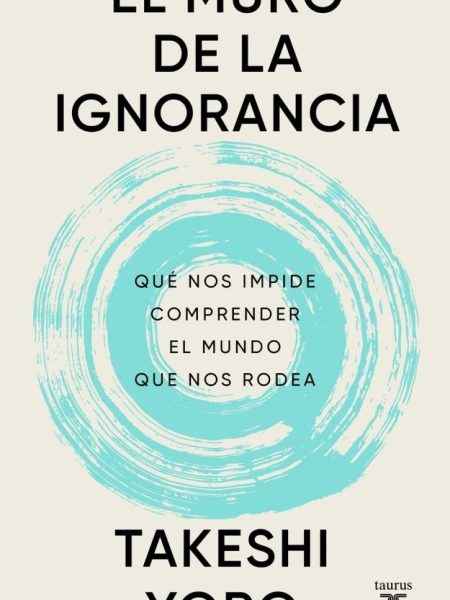 El Muro de la Ignorancia-Yoro Takeshi