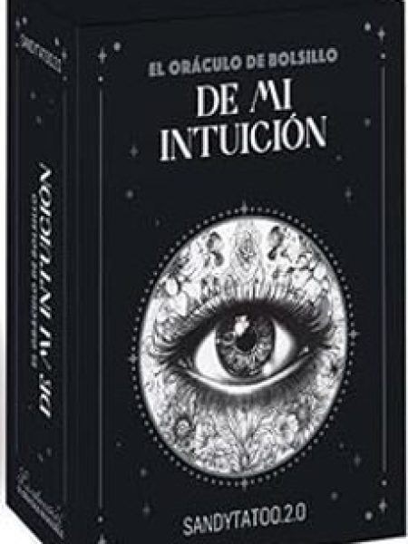 El Oraculo de Bolsillo de Mi Intuicion-Tatoo Sandy