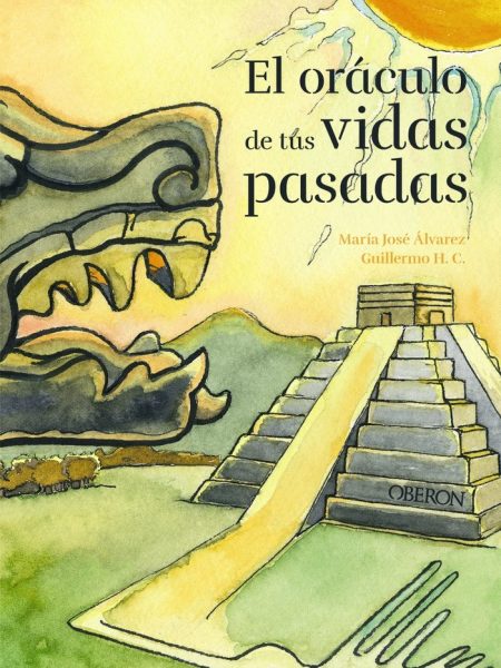 El Oraculo de Tus Vidas Pasadas-Alvarez Garrido Maria Jose