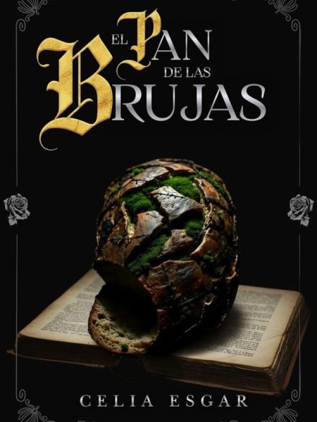 El Pan de las Brujas-Esgar Celia