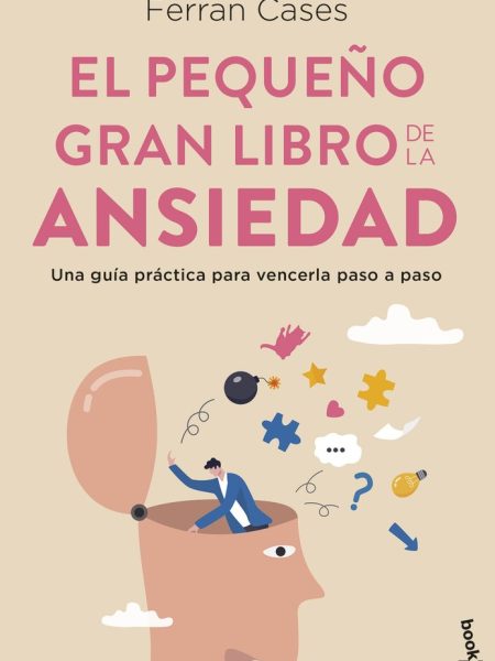 El Pequeño Gran Libro de la Ansiedad-Cases Ferran