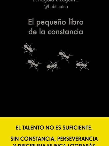 El Pequeño Libro de la Constancia-Amagoia Eizaguirre