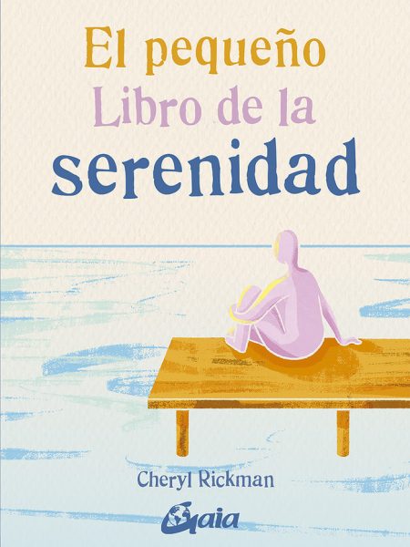 El Pequeño Libro de la Serenidad-Rickman Cheryl