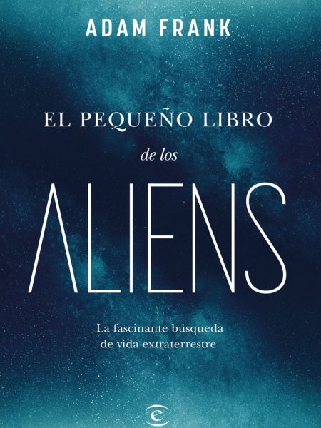 El Pequeño Libro de los Aliens-Adam Frank