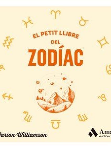 El Petit Llibre Del Zodiac-Marion Williamson