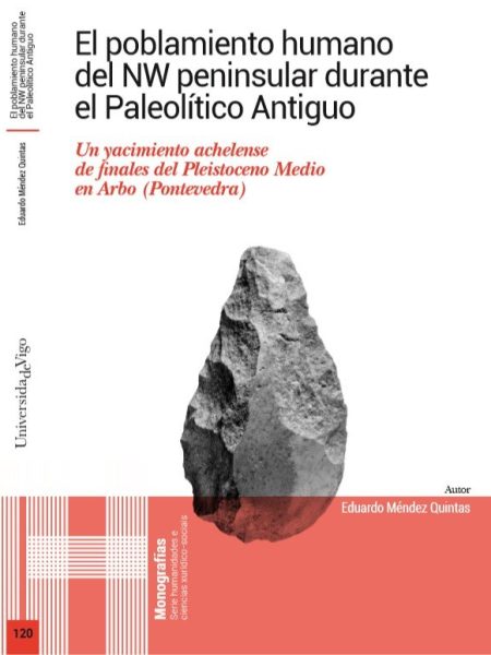 El Poblamiento Humano Del Nw Peninsular Durante el Paleoliti-Mendez Quintas Eduardo