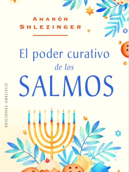 El Poder Curativo de los Salmos-Shlezinger Aharon David
