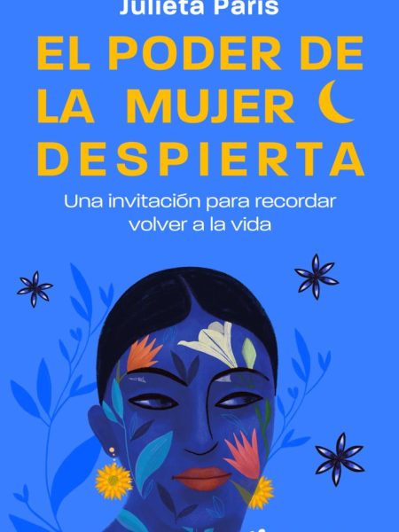 El Poder de la Mujer Despierta-Paris Julieta