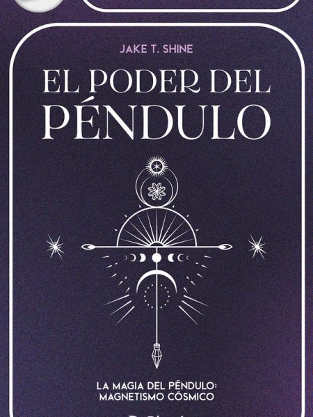 El Poder Del Pendulo-Shine Jake T.