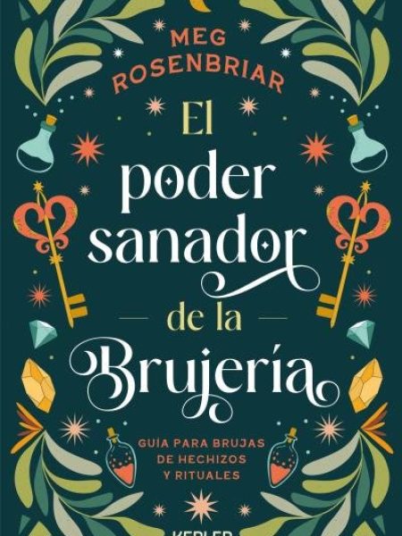 El Poder Sanador de la Brujeria-Rosenbriar Meg