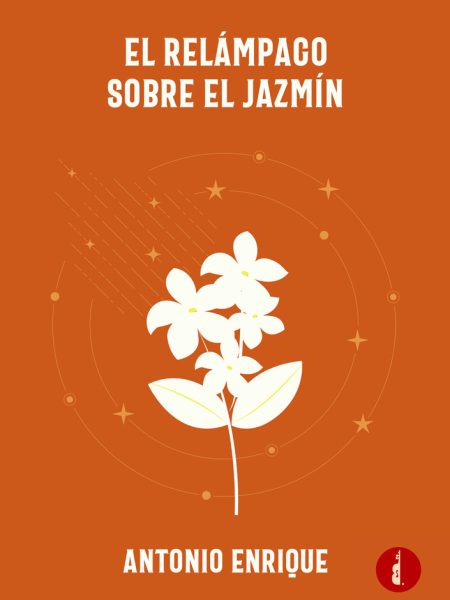 El Relampago sobre el Jazmin-Enrique Antonio