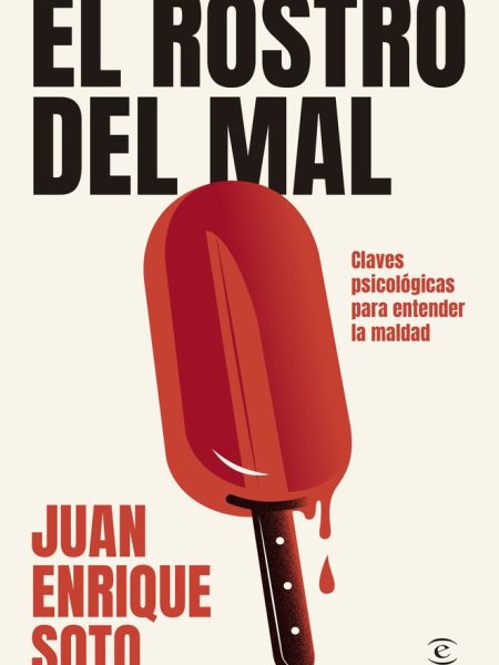 El Rostro Del Mal-Juan Enrique Soto