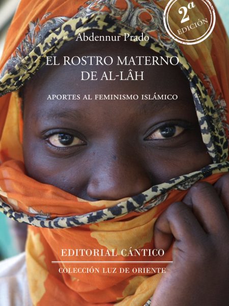 El Rostro Materno de Allah-Abdennur Prado