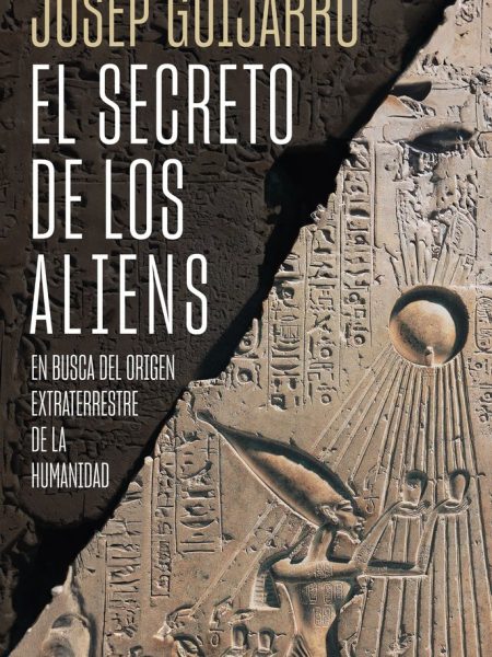 El Secreto de los Aliens-Guijarro Josep
