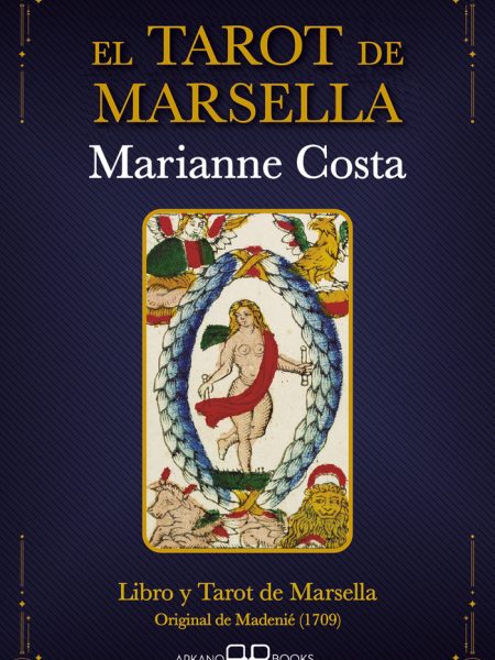 El Tarot de Marsella-Marianne Costa
