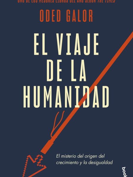 El Viaje de la Humanidad-Oded Galor