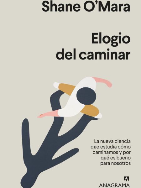 Elogio Del Caminar-O'mara Shane