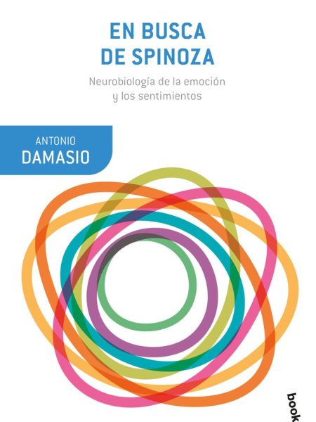 En Busca de Spinoza-Damasio Antonio