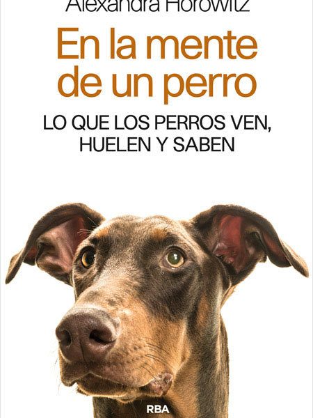 En la Mente de Un Perro-Horowitz Alexandra