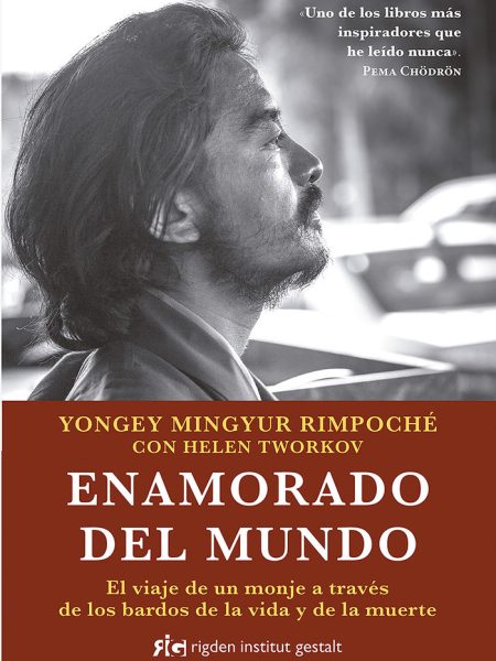 Enamorado Del Mundo-Yongey Mingyur Rimpoché