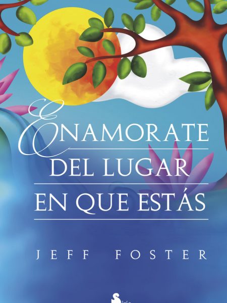 Enamorate Del Lugar En Que Estas-Foster Jeff