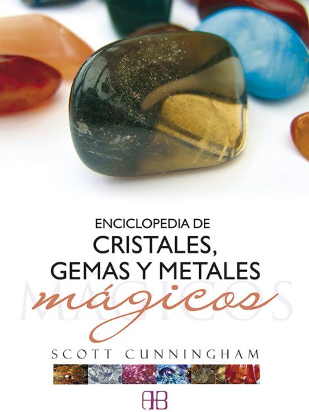 Enciclopedia de Cristales Gemas y Metales Magicos-Cunningham Scott