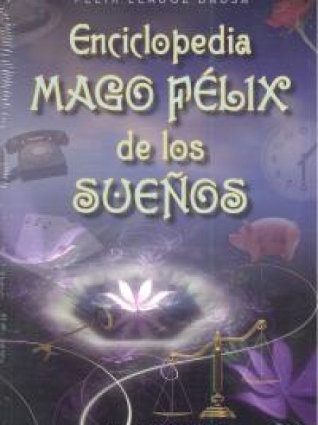 Enciclopedia Mago Feliz de los Sueños-Llaugé Dausá Felix
