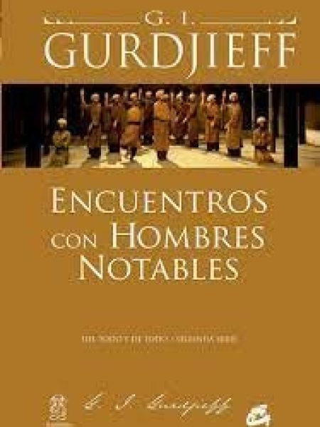 Encuentros con Hombres Notables-Gurdjieff G. I.