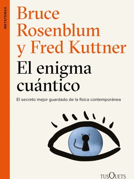 Enigma Cuantico el-Rosenblum Bruce
