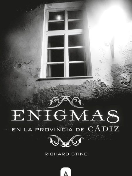 Enigmas En la Provincia de Cadiz-Richard Stine