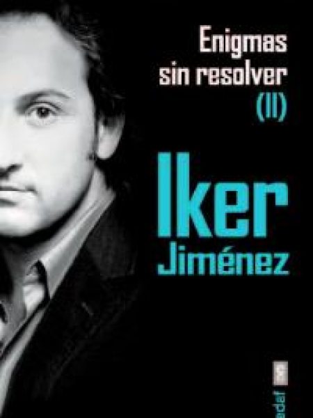 Enigmas sin Resolver Ii-Jimenez Iker
