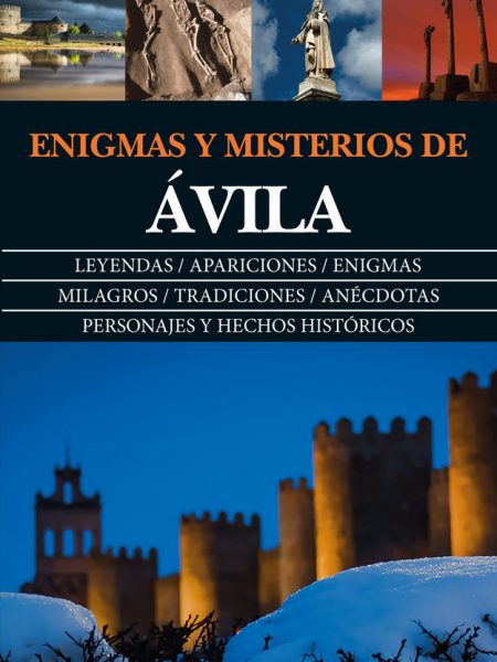 Enigmas y Misterios de Avila-Mateos López Álvaro