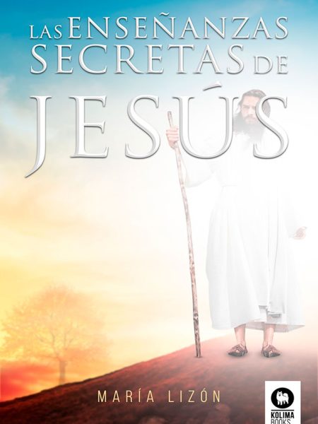 Enseñanzas Secretas de Jesus las-Lizón María