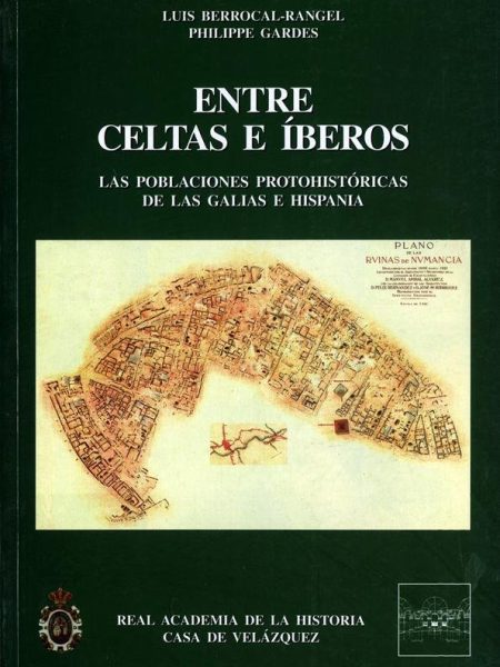 Entre Celtas e Iberos-Berrocal-rangel Luis y Gardes Philppe