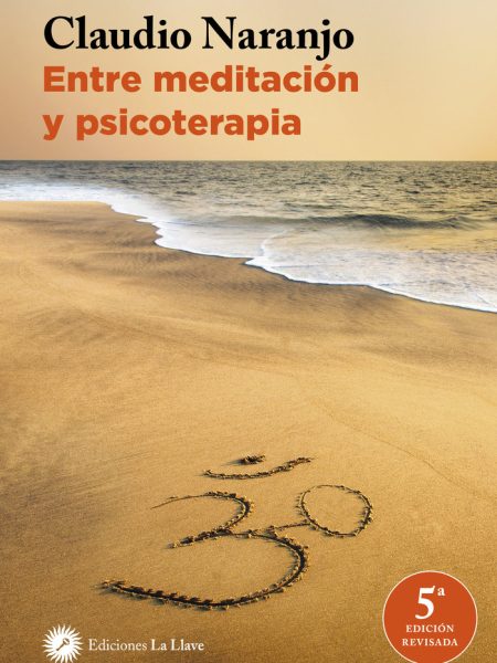 Entre Meditacion y Psicoterapia-Naranjo Claudio