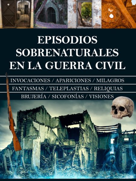 Episodios Sobrenaturales En la Guerra Civil-Romero Garcia Eladio