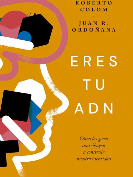 Eres Tu Adn-Roberto Colom