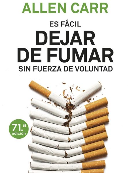 Es Facil Dejar de Fumar sin Fuerza de Voluntad-Allen Carr