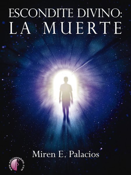 Escondite Divino la Muerte-Palacios Villanueva Miren E.