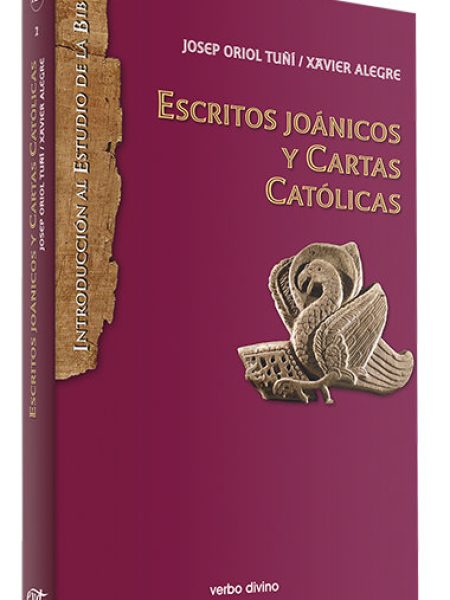 Escritos Joanicos y Cartas Catolicas-Josep Oriol Tuñi Vancells