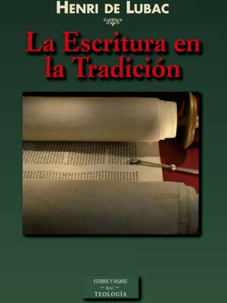 Escritura En la Tradicion la-Lubac Henry de