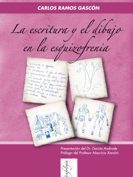 Escritura y el Dibujo En la Esquizofrenia la-Ramos Gascón Carlos