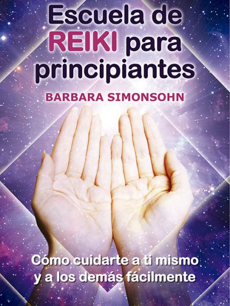 Escuela de Reiki para Principiantes-Simonsohn Barbara