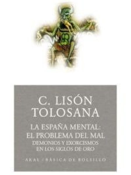 España Mental el Problema Del Mal Demonios y Exorcismos Sigl-Lisón Tolosana Carmelo