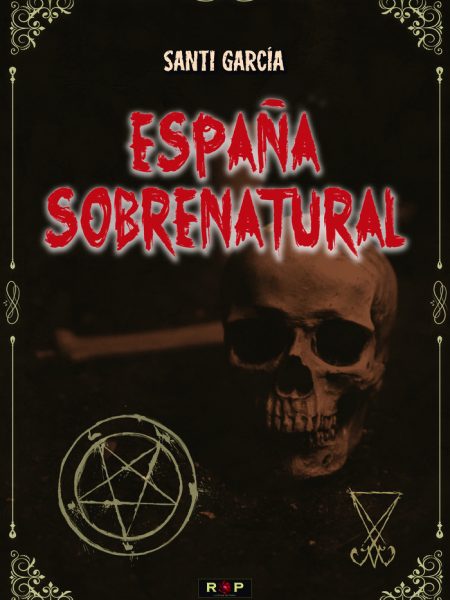 España Sobrenatural-García Santi